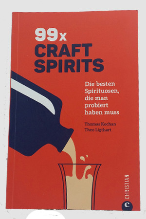 Buch "99 x Craft Spirits - Die besten Spirituosen, die man probiert haben muss"